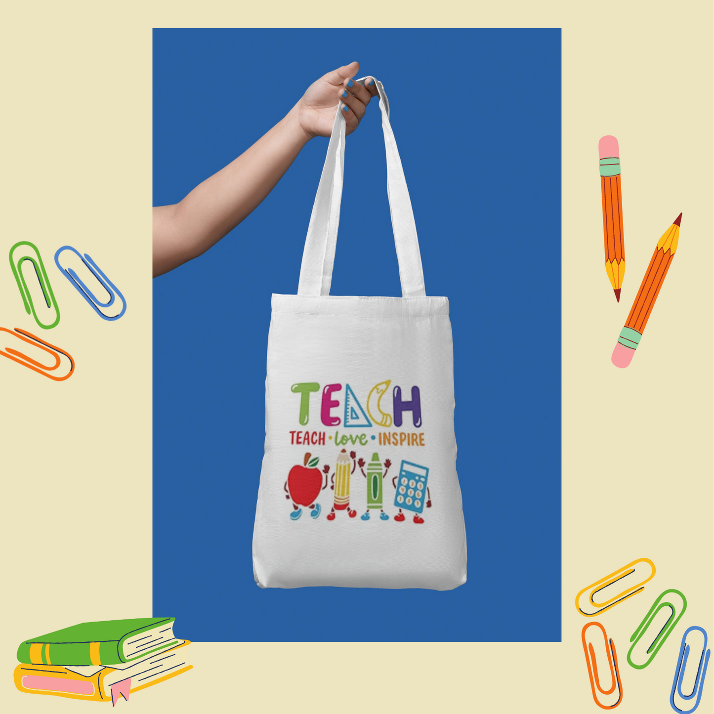 Tote Bag - "Teach, Love, Inspire"