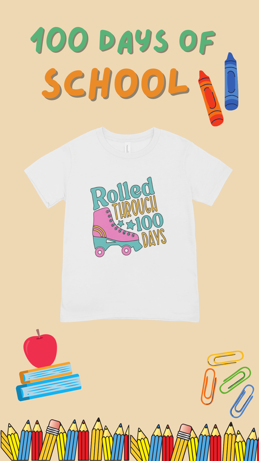 Short Sleeve "Rolled Through 100 Days"