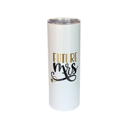 White Skinny Tumbler - Future Mrs.