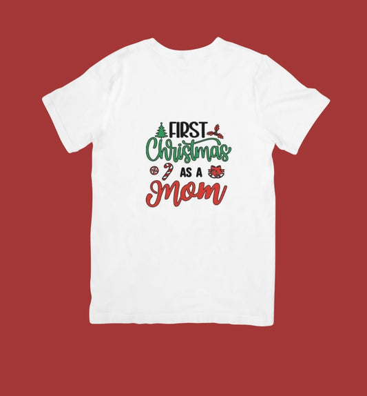 Short Sleeve T-shirt "First Christmas as a Mom"