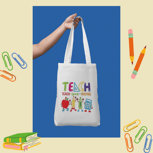 Tote Bag - "Teach, Love, Inspire"