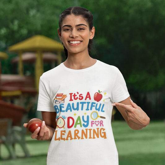Tshirt - It's a Beautiful Day for Learning