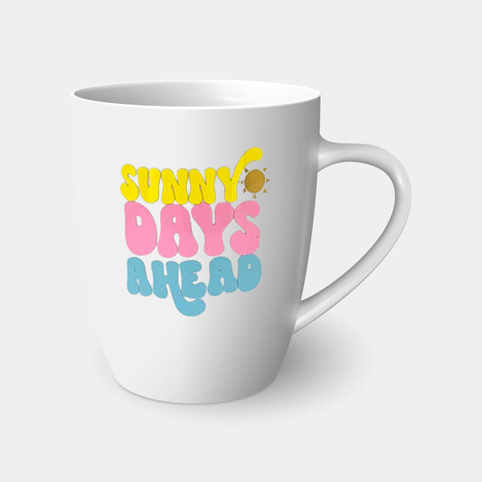 Sunny Days Ahead 12oz Mug